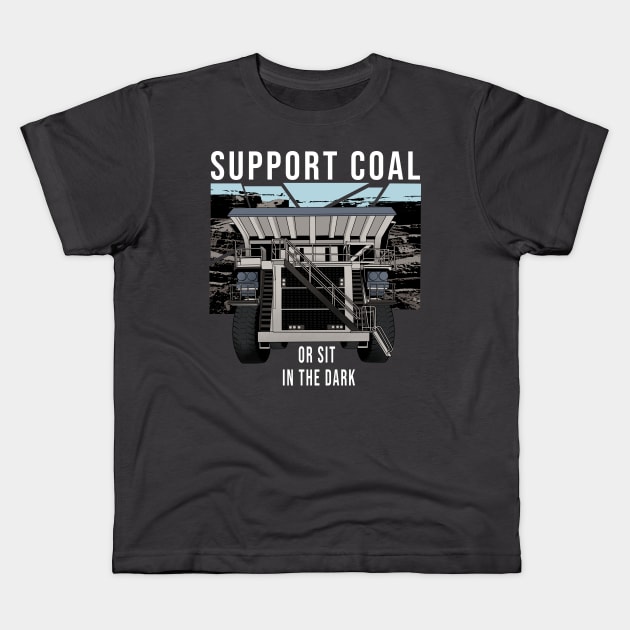 Support Coal Dump Truck Kids T-Shirt by damnoverload